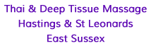 Thai & Deep Tissue Massage — Hastings & St Leonards, East Sussex